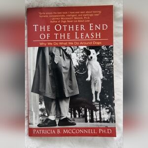 2/$20 - The Other End Of The Leash by Patricia B. McConnell Ph.D